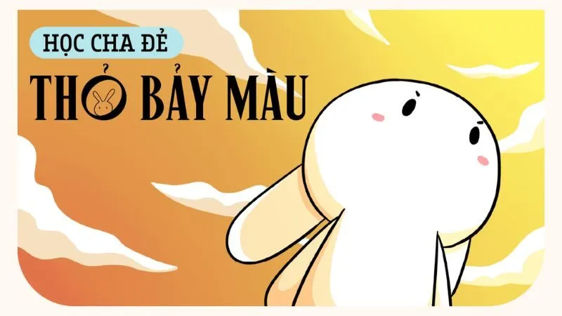 Thỏ Bảy Màu - Hiện tượng mạng với 94 triệu lượt xem